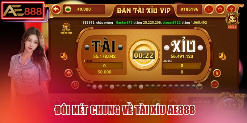 Đôi nét chung về tài xỉu AE888