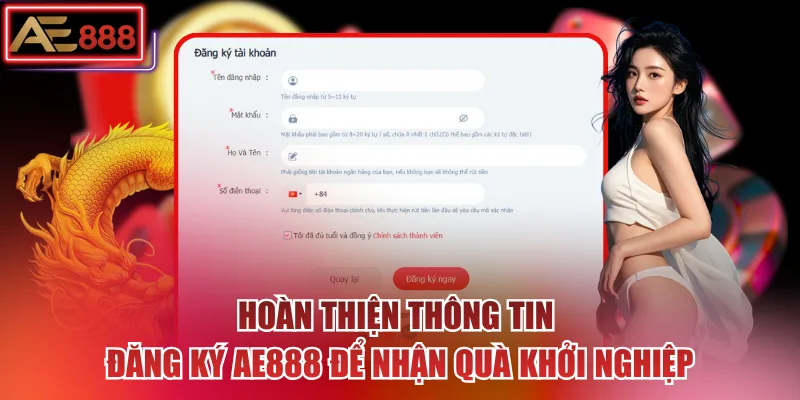 Hoàn thiện thông tin đăng ký AE888 để nhận quà khởi nghiệp